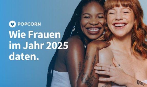 Wie Frauen im Jahr 2025 daten