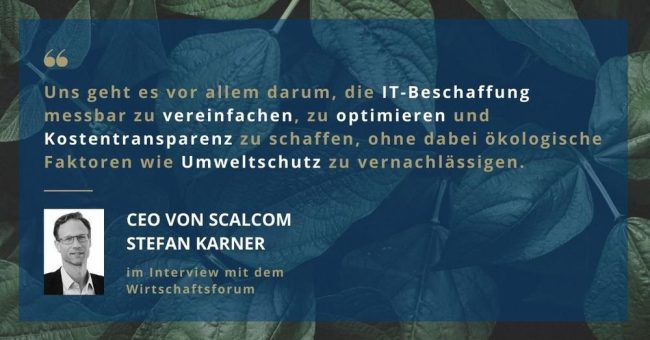 Das Wirtschaftsforum im Interview mit dem CEO Stefan Karner der SCALCOM GmbH