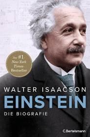 Buchrezension: Walter Isaacson: Einstein. Die Biografie