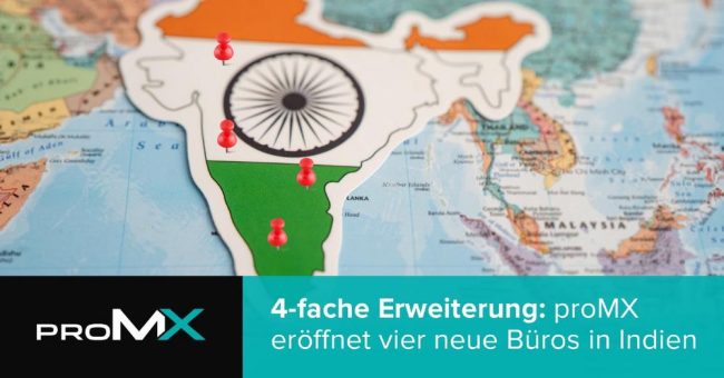 4-fache Erweiterung: proMX eröffnet vier neue Büros in Indien