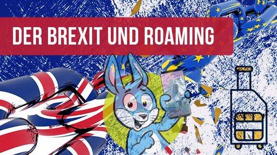 EU-Roaming und Brexit: Vorerst Entwarnung vor Zusatzkosten