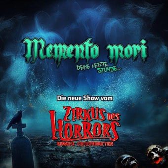 „MEMENTO MORI – Deine letzte Stunde“ – Zirkus des Horrors kehrt nach Berlin zurück
