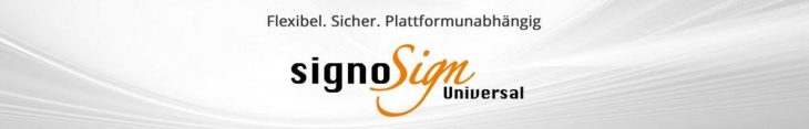 signoSign/Universal: Digitale Signaturen neu gedacht – flexibel, sicher, plattformunabhängig