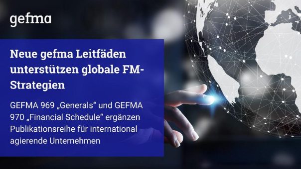 Neue gefma Leitfäden unterstützen globale FM-Strategien