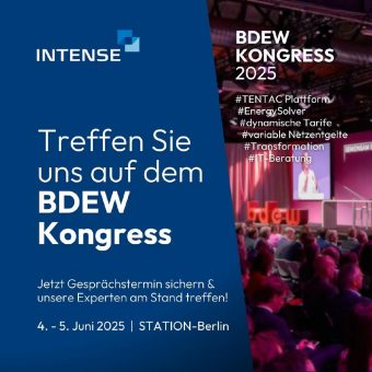INTENSE präsentiert auf dem BDEW-Kongress 2025 spannende Fokusthemen für die aktuellen Herausforderungen der Energiewirtschaft