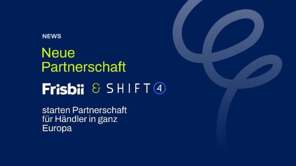 Frisbii und Shift4 starten Partnerschaft für Händler in ganz Europa