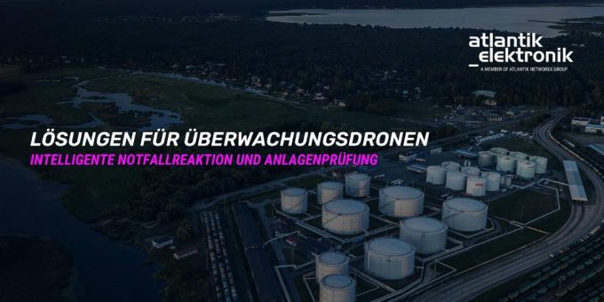 Atlantik Elektronik GmbH präsentiert Lösungen für Überwachungsdrohnen
