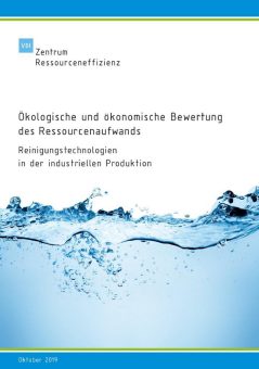 Ressourceneffiziente Reinigung in der industriellen Produktion – VDI ZRE-Studie zeigt Einflussmöglichkeiten