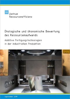 Schneller, sparsamer, langlebiger? – Neue VDI ZRE-Studie vergleicht additive mit konventioneller Fertigung