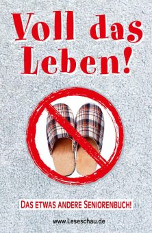 Das etwas andere Seniorenbuch!  Geschichten aus dem Leben