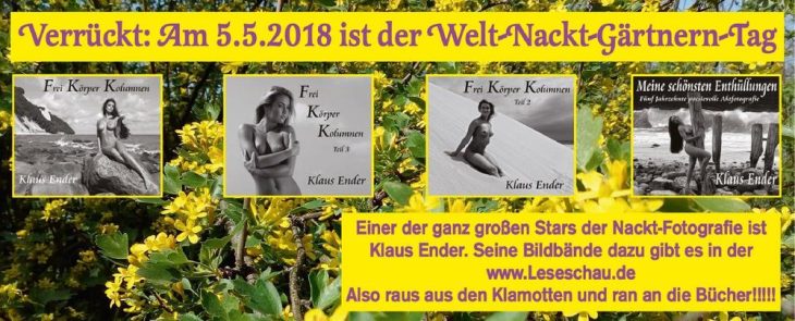 Verrückt: Am 5.5.2018 ist der Welt-Nackt-Gärtnern-Tag