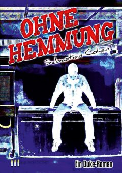 Der dritte Duke-Roman „Ohne Hemmung“ ist erschienen – Jetzt online bestellen! Mit eigener Briefmarke!