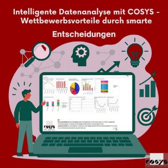 Intelligente Datenanalyse mit COSYS – Wettbewerbsvorteile durch smarte Entscheidungen
