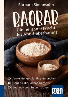Baobab für Gesundheit und Schönheit