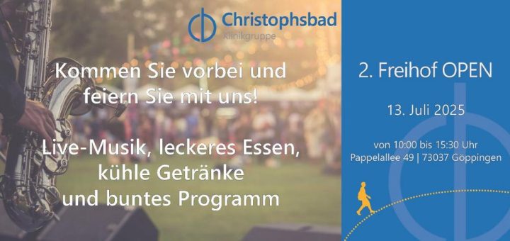 Die Christophsbad Klinikgruppe lädt zum zweiten FREIHOF OPEN ein – mit vielfältigem Programm und Musik von Schlagerstar Chriss Reiser