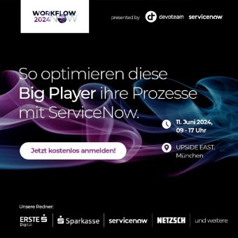 WorkflowNow Event 2024 presented by Devoteam – Einblicke, Diskussionen und Best Practices rund um die neuesten Entwicklungen von ServiceNow