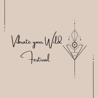 25. Juni „Vibrate Your Wild Festival“