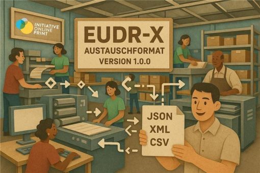 EUDR-X ist da: Neuer IOP-Datenstandard macht Lieferketten in der Druckindustrie fit für die EU-Entwaldungsverordnung