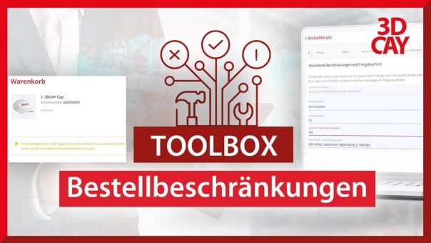 3DCAY erweitert Marketing-Fulfillment-Shop um Modul zur Bestellbeschränkung