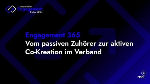 Engagement 365: Vom passiven Zuhörer zur aktiven Co-Kreation im Verband