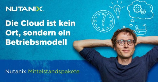 Die neuen Mittelstandspakete von Nutanix: Channel-Initiative geht in die zweite Runde