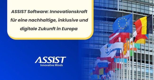 ASSIST Software – Innovationskraft für eine nachhaltige, inklusive und digitale Zukunft in Europa