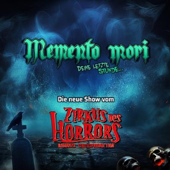 „MEMENTO MORI – Deine letzte Stunde“ – Zirkus des Horrors kommt erstmals nach Wien