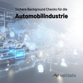 Hintergrundprüfungen in der deutschen Automotive-Branche – schnell, sicher, gesetzeskonform