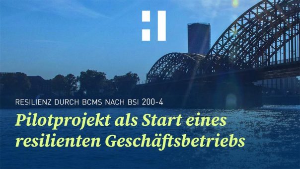 Pilotprojekt als Start eines resilienten Geschäftsbetriebs