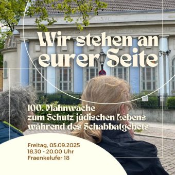 100. Mahnwache vor der Fraenkelufer-Synagoge in Berlin
