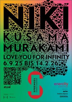 NIKI. KUSAMA. MURAKAMI. LOVE YOU FOR INFINITY I Sprengel Museum Hannover I 6.9.25 BIS 14.2.26