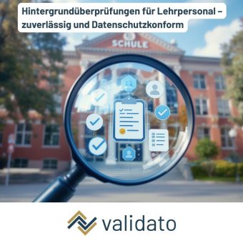 Validato: Transparenz im Schulwesen durch professionelle Background Checks stärken