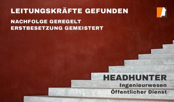 Kontrast Personalberatung besetzt zwei Schlüsselpositionen Hochbau, Tiefbau im Öffentlichen Dienst