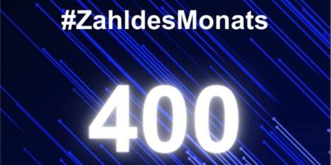 #ZahldesMonats: 400