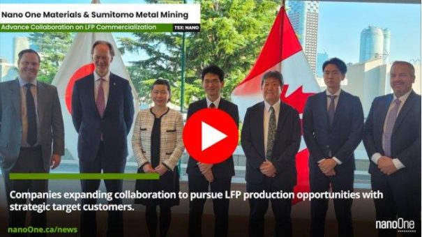 Nano One und Sumitomo Metal Mining treiben Zusammenarbeit zur Kommerzialisierung von LFP voran