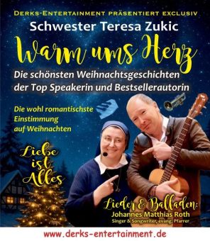 derks-entertainment präsentiert exclusiv:  Schwester Teresa Zukic: „Warm ums Herz“