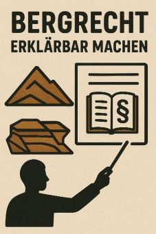 Bergrecht verständlich machen
