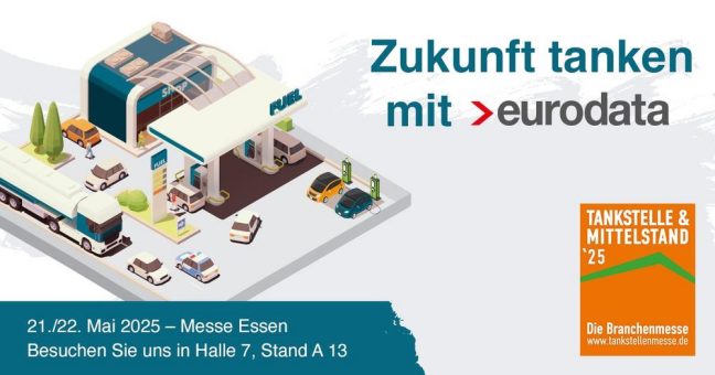 Tankstelle & Mittelstand ´25: eurodata-Gruppe präsentiert Lösungen für die Digitalisierung des Tankstellenmanagements