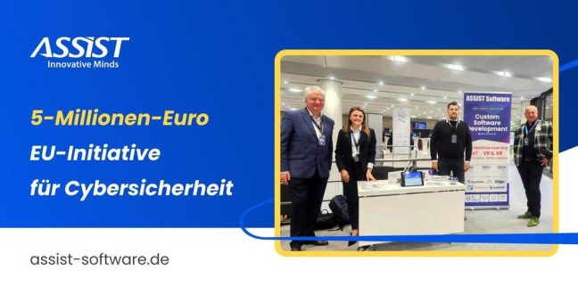 ASSIST Software übernimmt führende Rolle in 5-Millionen-Euro EU-Initiative für Cybersicherheit