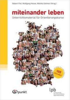 Kursbuch „miteinander leben“ – Unterrichtsmaterial für Migrantinnen und Migranten