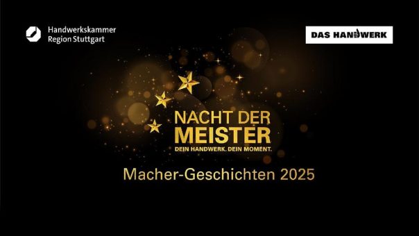Macher-Geschichten 2025 – Nacht der Meister. Dein Handwerk. Dein Moment.