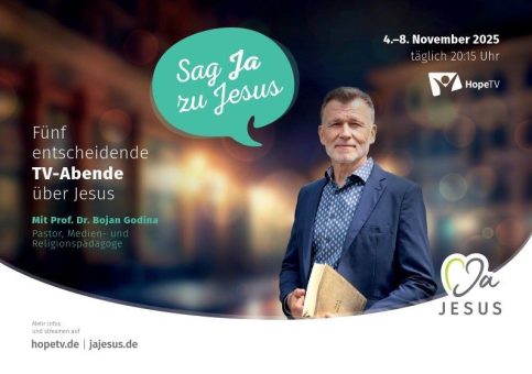 „Sag Ja zu Jesus“ – Hope TV-Sendereihe in der „Woche der Entscheidung“
