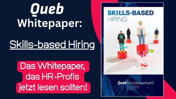 Queb-Whitepaper: Warum Skills-based Hiring der Schlüssel zur Personalgewinnung von morgen ist