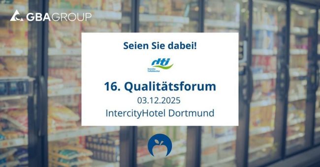 GBA Group präsentiert neue Ansätze für Lebensmittelqualität auf dem 16. dti-Qualitätsforum 2025 in Dortmund