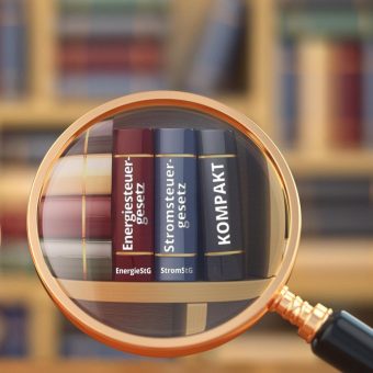 Neue Regeln im Energie- und Stromsteuerrecht: Was jetzt entscheidend ist