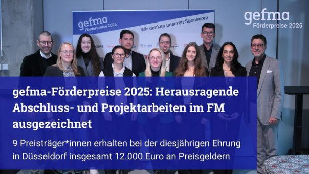 gefma-Förderpreise 2025: Herausragende Abschluss- und Projektarbeiten im Facility Management ausgezeichnet