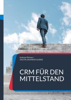 Praxisleitfaden zeigt: So gelingt CRM im Mittelstand