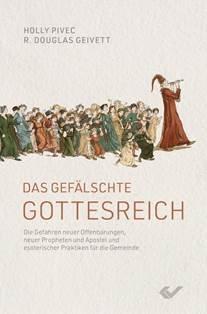 Buchrezension: Holly Pivec, Douglas Geivett: Das gefälschte Gottesreich