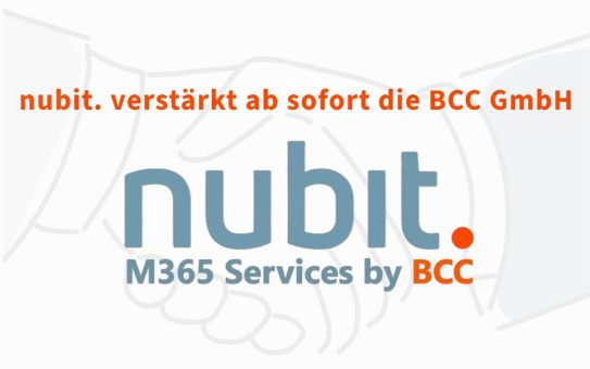 BCC übernimmt die nubit. GmbH und stärkt Positionierung im Microsoft 365 Markt