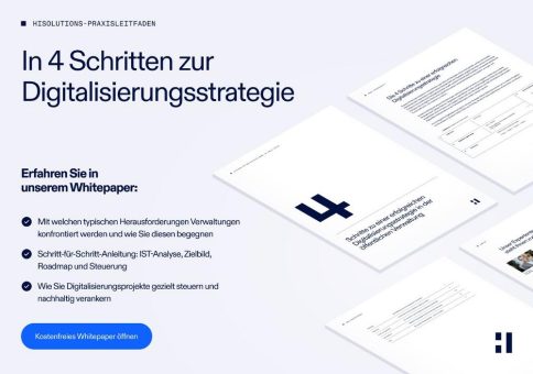 4 Schritte zu einer erfolgreichen Digitalisierungsstrategie in der öffentlichen Verwaltung